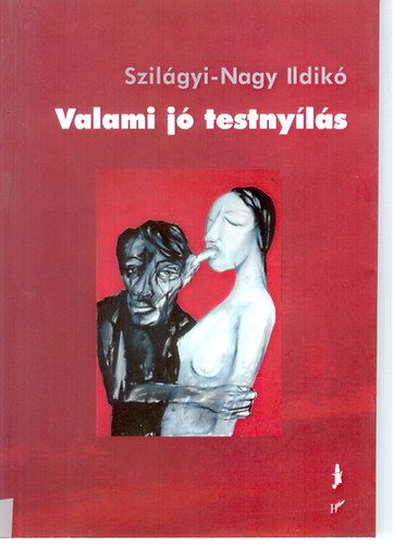 Szilgyi-Nagy Ildik - Valami j testnyls