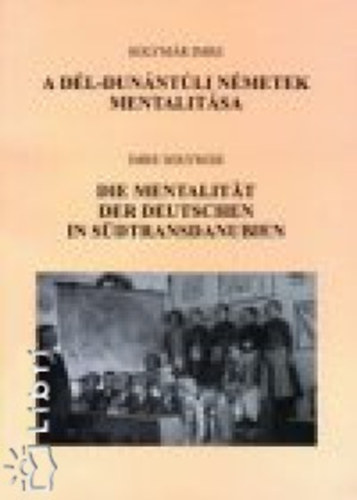 A dl-dunntli nmetek mentalitsa