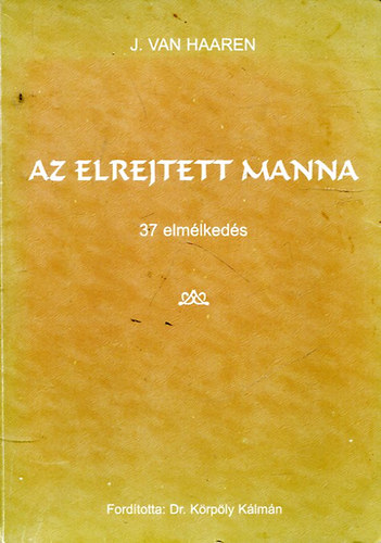 Az elrejtett manna - 37 elmlkeds