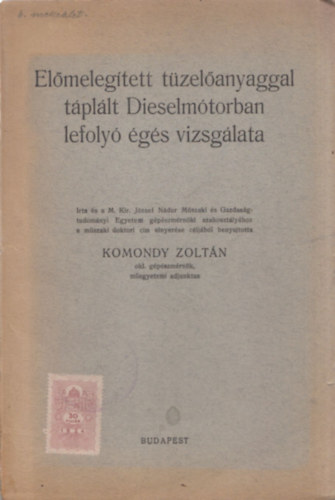 Komody Zoltán - Előmelegített tüzelőanyaggal táplált dieselmotorban lefolyó égés