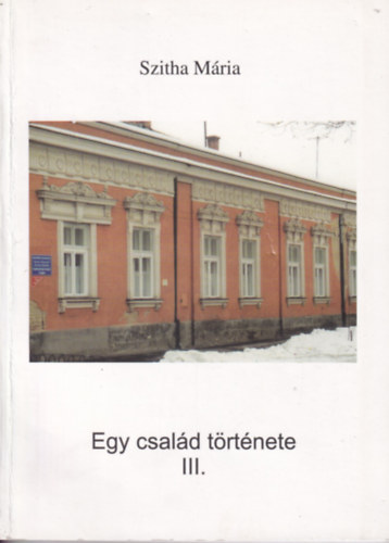 Egy csald trtnete III.