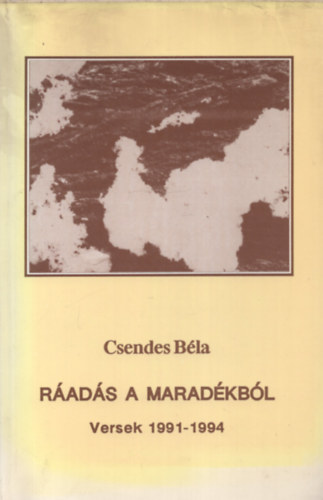 Csendes B�la - R�ad�s a marad�kb�l