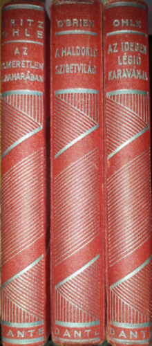 3db m A vilg krl cm sorozatbl - Fritz Ohle-Az ismeretlen Szaharban, Az idegenlgi karavnja, O' Brien-A haldokl szigetvilg