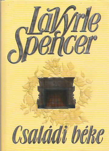 LaVyrle Spencer - Csaldi bke