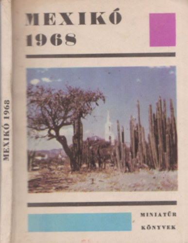 Dr. Heinz Bleckert - Mexik 1968 (Miniatr Knyvek)