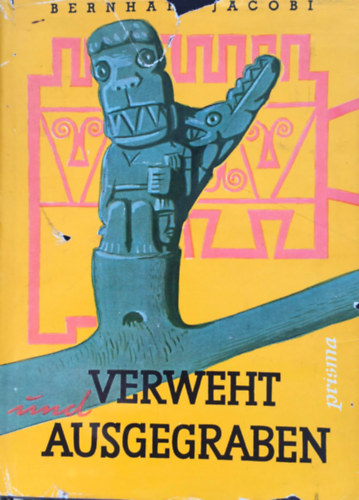 Bernhard Jacobi - Verweht Ausgegraben