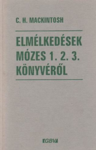 Elmlkedsek Mzes 1. 2. 3. knyvrl