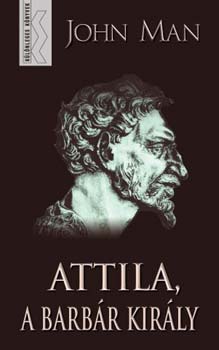 Attila, a barbr kirly