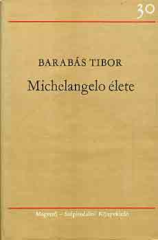Barabs Tibor - Michelangelo lete