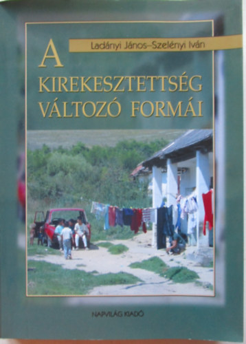 A kirekesztetts�g v�ltoz� form�i
