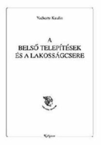 A bels teleptsek s a lakossgcsere - Dediklt!