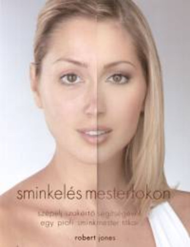 Robert Jones - Sminkel�s mesterfokon