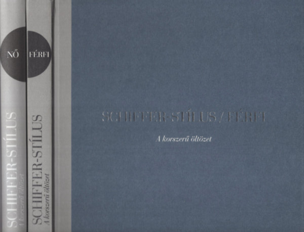 Schiffer-st�lus / N� / F�rfi - A korszer� �lt�zet I-II.
