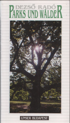 Parks und walder (Unser Budapest)