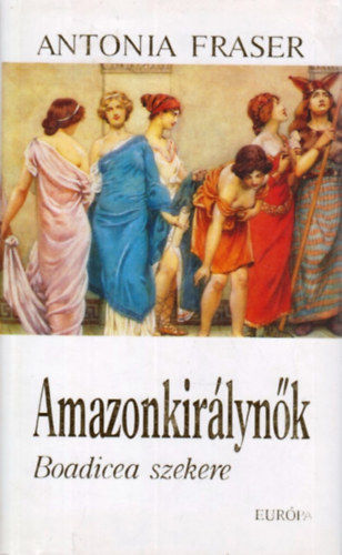 Amazonkir�lyn�k (Boadicea szekere)