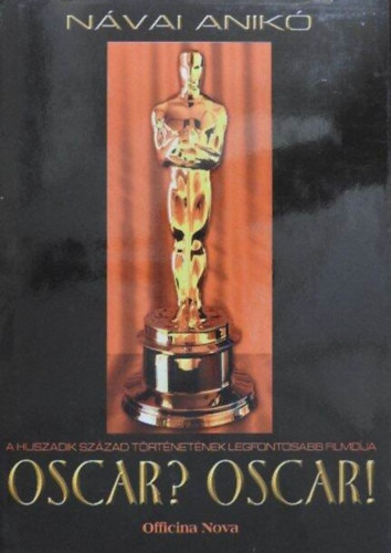 Oscar? Oscar! - A huszadik szzad trtnetnek legfontosabb filmdja