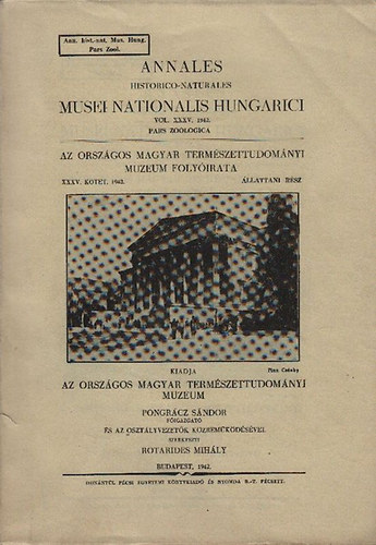 Rotarides Mihly szerk. - Annales Historico-Naturales  Musei Nationalis Hungarici (vol. XXXV. 1942.- Pars Zoologica)