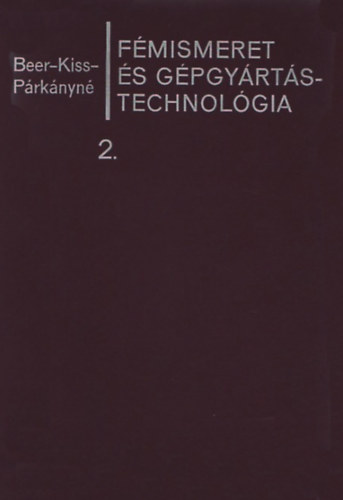 F�mismeret �s g�pgy�rt�stechnol�gia 2.