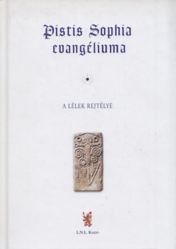 Pistis Sophia evangliuma (a llek rejtlye)