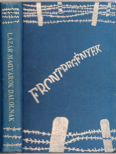 Magyarok dalolnak (Frontreg�nyek)