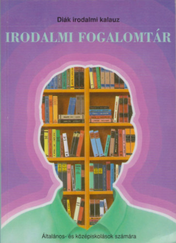 Irodalmi fogalomtr -Dik irodalmi kalauz