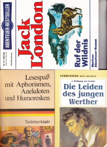 3 db n�met nyelv� klasszikus: Lesespa� mit Aphorismen, Anekdoten und Humoresken Szerk.: Dr. T�lasi Istv�nn� + Jack London:Ruf der Wildnis + Goethe:Die �eiden des jungen Werther.