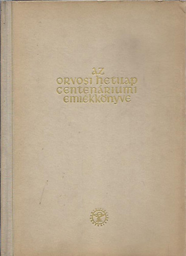 Az Orvosi Hetilap centen�riumi eml�kk�nyve