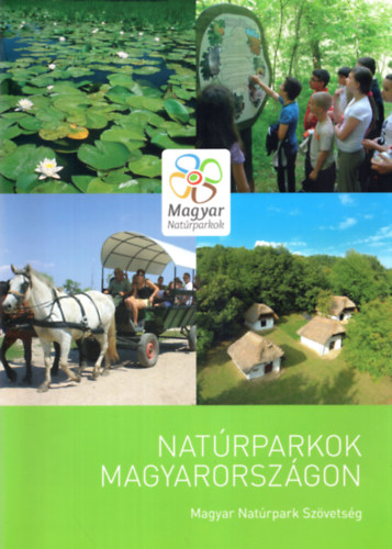 Natrparkok Magyarorszgon - Magyar Natrpark Szvetsg