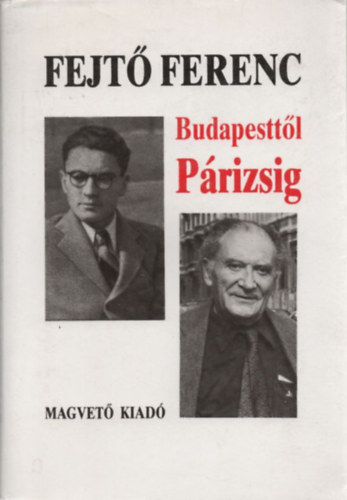 Budapestt�l P�rizsig