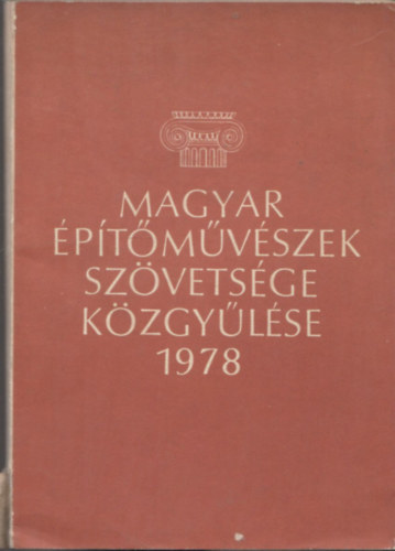 Magyar ptmvszek Szvetsgnek kzgylse 1978