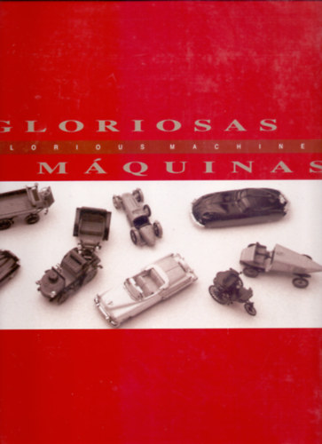 Gloriosas Mquinas - Glorious Machines