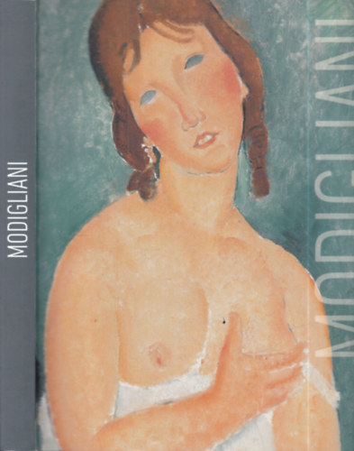 Modigliani (magyar-angol nyelv� ki�ll�t�si katal�gus)