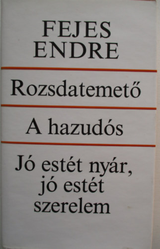 Rozsdatemet-A hazuds-J estt nyr, j estt szerelem