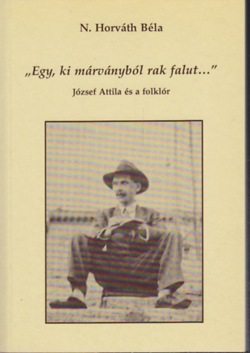 "Egy, ki mrvnybl rak falut..."