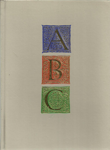 Csapodin� G�rdonyi Kl�ra - A magyarorsz�gi miniat�r�k kis �b�c�je