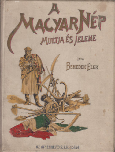 A magyar n�p multja �s jelene II. (A b�lcs�t�l a s�rig)