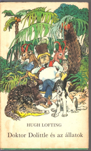 Hugh Lofting - Doktor Dolittle �s az �llatok