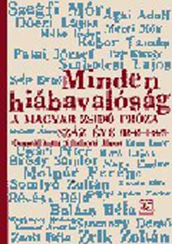 K&otilde;bnyai Jnos  (szerk.) - Minden hibavalsg - A magyar zsid prza 100 ve