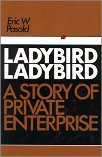 Ladybird ladybird a story of private enterprise
