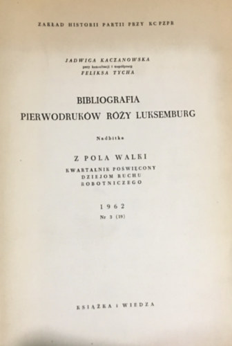 Bibliografia pierwodruk�w R�y Luksemburg