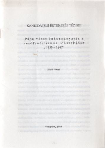 P�pa v�ros �nkorm�nyzata a k�s�feudalizmus id�szak�ban (1730-1847)