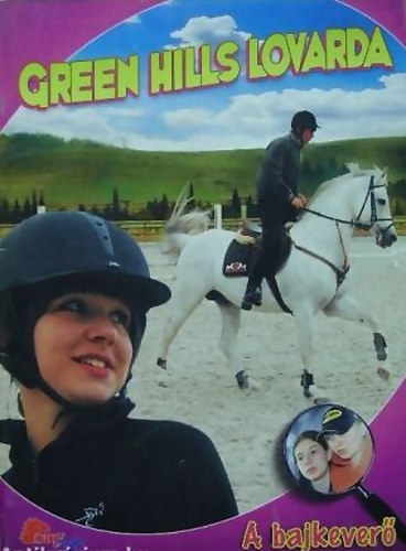 Green Hills lovarda - A bajkever� (PonyClub)