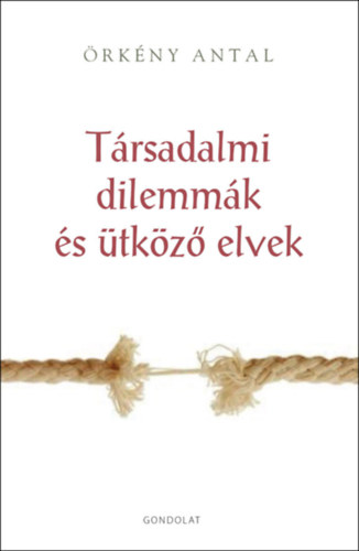 Trsadalmi dilemmk s tkz elvek
