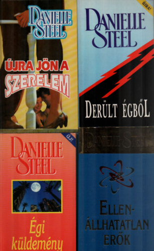 4 db Danielle Steel egytt: jra jn a szerelem, Derlt gbl, gi kldemny, Ellenllhatatlan erk.