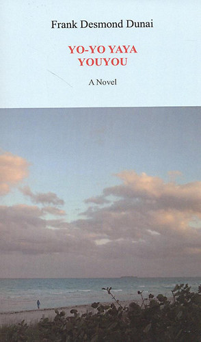 Yo-yo yaya youyou - A Novel (angol nyelven)