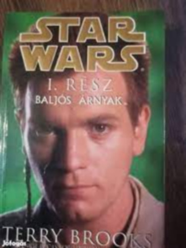 Star Wars I. rsz- Baljs rnyak (George Lucas forgatknyve alapjn)