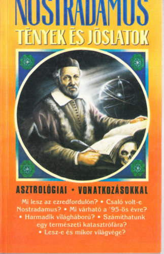 Nostradamus: T�nyek �s j�slatok
