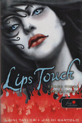 Lips Touch - Three times (Cskra vrva)
