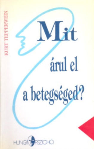 Mit rul el a betegsged?