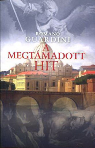 A megtmadott hit - Megersts a keresztny hitben